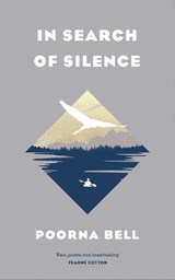 In Search of Silence - Poorna Bell - 9781471169212