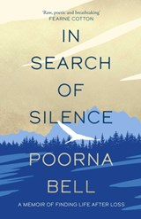 In Search of Silence - Poorna Bell - 9781471169236