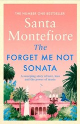 The Forget-Me-Not Sonata - Santa Montefiore - 9781471175817