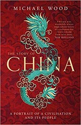 The Story of China - Michael Wood - 9781471175992