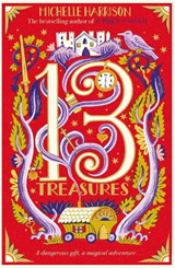 The Thirteen Treasures - Michelle Harrison - 9781471183249