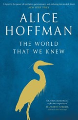 The World That We Knew - Alice Hoffman - 9781471185854
