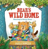 Bear's Wild Home - Paula Bowles - 9781471191817