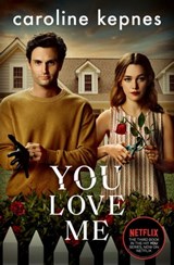 You Love Me - Caroline Kepnes - 9781471191909