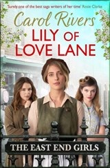 Lily of Love Lane - Carol Rivers - 9781471192258