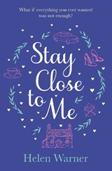 Stay Close to Me - Helen Warner - 9781471192616
