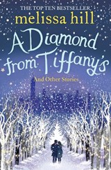 A Diamond from Tiffany's - Melissa Hill - 9781471192630