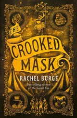 The Crooked Mask (sequel to The Twisted Tree) - Rachel Burge - 9781471409202