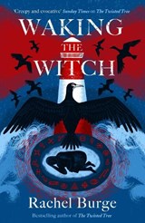 Waking the Witch - Rachel Burge - 9781471411083
