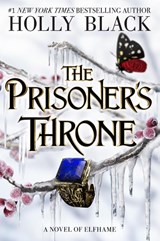 The Prisoner's Throne - Holly Black - 9781471415227