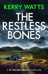 The Restless Bones - Kerry Watts - 9781471419171
