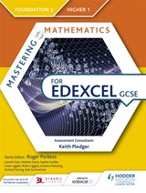 Mastering Mathematics for Edexcel GCSE: Foundation 2/Higher 1 - Gareth Cole ; Heather Davis ; Sophie Goldie ; Linda Liggett ; Robin Liggett ; Andrew Manning ; Richard Perring ; Rob Summerson - 9781471839894