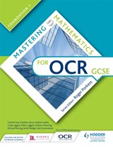 Mastering Mathematics for OCR GCSE: Foundation 1 - Gareth Cole ; Heather Davis ; Sophie Goldie ; Linda Liggett ; Robin Liggett ; Andrew Manning ; Richard Perring ; Keith Pledger ; Rob Summerson - 9781471840012
