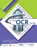 Mastering Mathematics for OCR GCSE: Foundation 2/Higher 1 - Gareth Cole ; Heather Davis ; Sophie Goldie ; Linda Liggett ; Robin Liggett ; Andrew Manning ; Richard Perring ; Keith Pledger ; Rob Summerson - 9781471840029