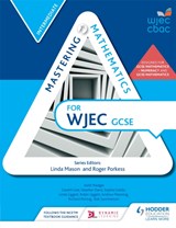 Mastering Mathematics for WJEC GCSE: Intermediate - Gareth Cole ; Heather Davis ; Sophie Goldie ; Linda Liggett ; Robin Liggett ; Andrew Manning ; Richard Perring ; Keith Pledger ; Rob Summerson - 9781471856518