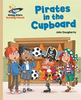 Reading Planet - Pirates in the Cupboard - Gold: Galaxy - John Dougherty - 9781471877810