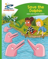 Reading Planet - Save the Dolphin - Green: Comet Street Kids - Adam Guillain ; Charlotte Guillain - 9781471878091