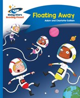 Reading Planet - Floating Away - Blue: Comet Street Kids - Adam Guillain ; Charlotte Guillain - 9781471878572