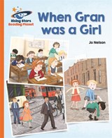 Reading Planet - When Gran was a Girl - Orange: Galaxy - Katie Daynes - 9781471878763
