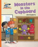 Reading Planet - Monsters in the Cupboard - Orange: Galaxy - John Dougherty - 9781471878770