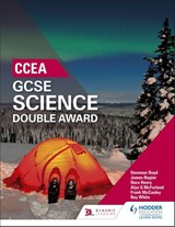 CCEA GCSE Double Award Science - Denmour Boyd ; Nora Henry ; Frank McCauley ; Alyn G. McFarland - 9781471892189