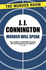 Murder Will Speak - J J Connington - 9781471906152