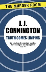 Truth Comes Limping - J J Connington - 9781471906176