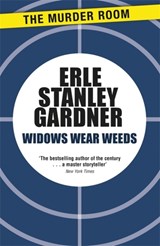 Widows Wear Weeds - Erle Stanley Gardner - 9781471909245