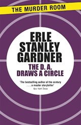 The D.A. Draws a Circle - Erle Stanley Gardner - 9781471909368