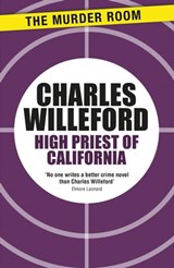 High Priest of California - Charles Willeford - 9781471914331