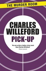Pick-Up - Charles Willeford - 9781471914348