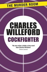 Cockfighter - Charles Willeford - 9781471914379
