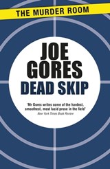 Dead Skip - Joe Gores - 9781471917509