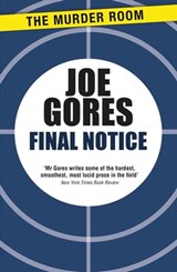 Final Notice - Joe Gores - 9781471917516