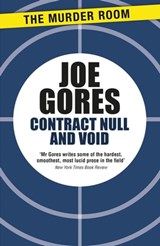 Contract Null and Void - Joe Gores - 9781471917547