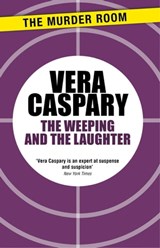The Weeping and The Laughter - Vera Caspary - 9781471918803