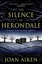 The Silence of Herondale - Joan Aiken - 9781471920592