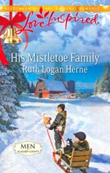 His Mistletoe Family (Men of Allegany County, Book 6) (Mills & Boon Love Inspired) - Ruth Logan Herne - 9781472008022
