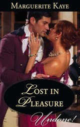 Lost In Pleasure (Mills & Boon Historical Undone) - Marguerite Kaye - 9781472008886