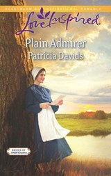 Plain Admirer (Brides of Amish Country, Book 9) (Mills & Boon Love Inspired) - Patricia Davids - 9781472013798