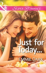 Just for Today... (Mills & Boon Superromance) - Emmie Dark - 9781472016522