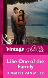 Like One of the Family (Family in Paradise, Book 1) (Mills & Boon Vintage Superromance) - Kimberly Van Meter - 9781472027344