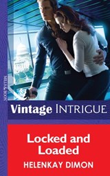 Locked and Loaded (Mystery Men, Book 4) (Mills & Boon Intrigue) - HelenKay Dimon - 9781472035882