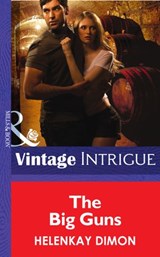 The Big Guns (Mystery Men, Book 5) (Mills & Boon Intrigue) - HelenKay Dimon - 9781472036254