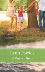 A Forever Home (Mills & Boon Heartwarming) - Lynn Patrick - 9781472039156