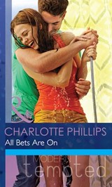 All Bets Are On - Charlotte Phillips - 9781472039576