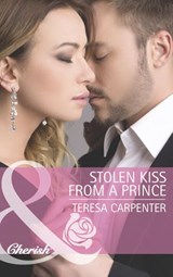Stolen Kiss From a Prince (Mills & Boon Cherish) - Teresa Carpenter - 9781472047946
