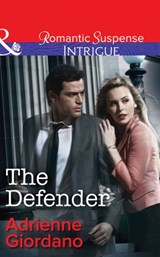 The Defender (Mills & Boon Intrigue) - Adrienne Giordano - 9781472050274
