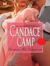 Promise Me Tomorrow - Candace Camp - 9781472053442