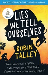 Lies We Tell Ourselves - Robin Talley - 9781472055149